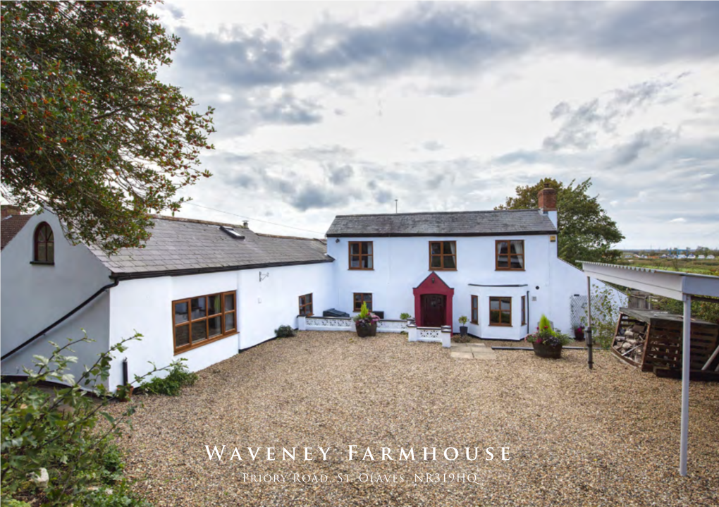 Waveney Farmhouse Priory Road, St