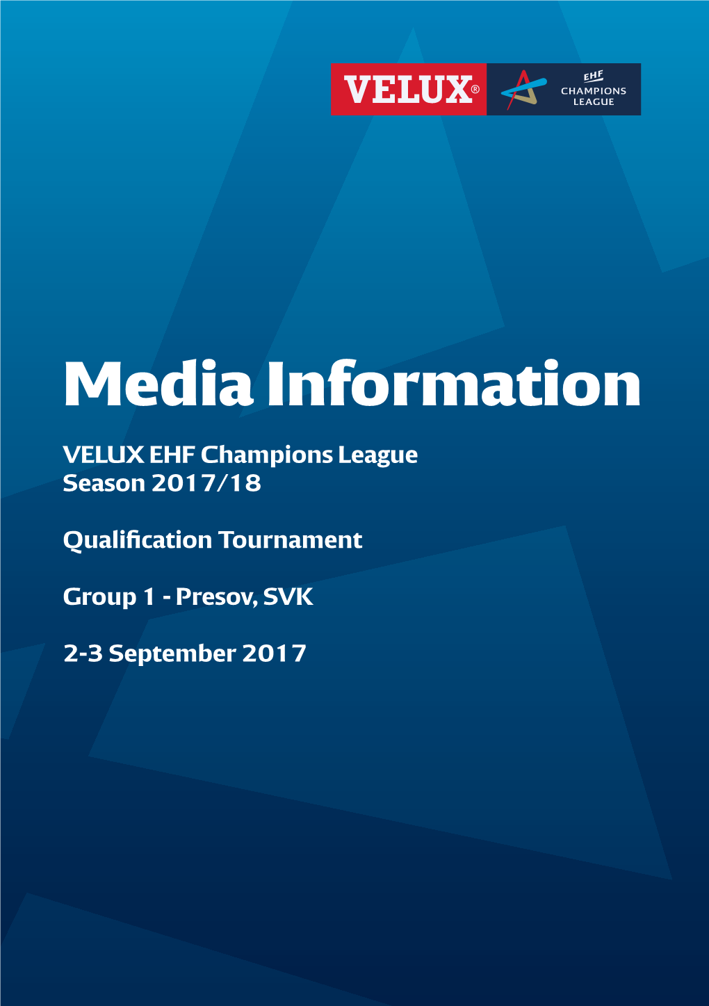 Media Information VELUX EHF Champions League Season 2017/18