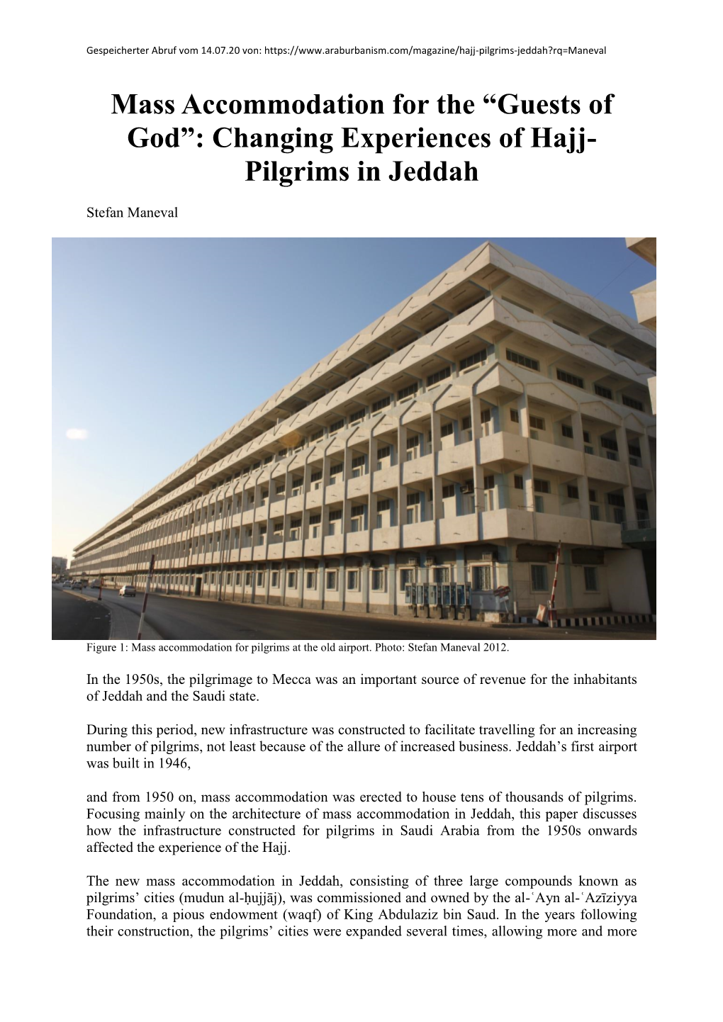 Mass Accommodation for the “Guests of God”: Changing Experiences of Hajj- Pilgrims in Jeddah