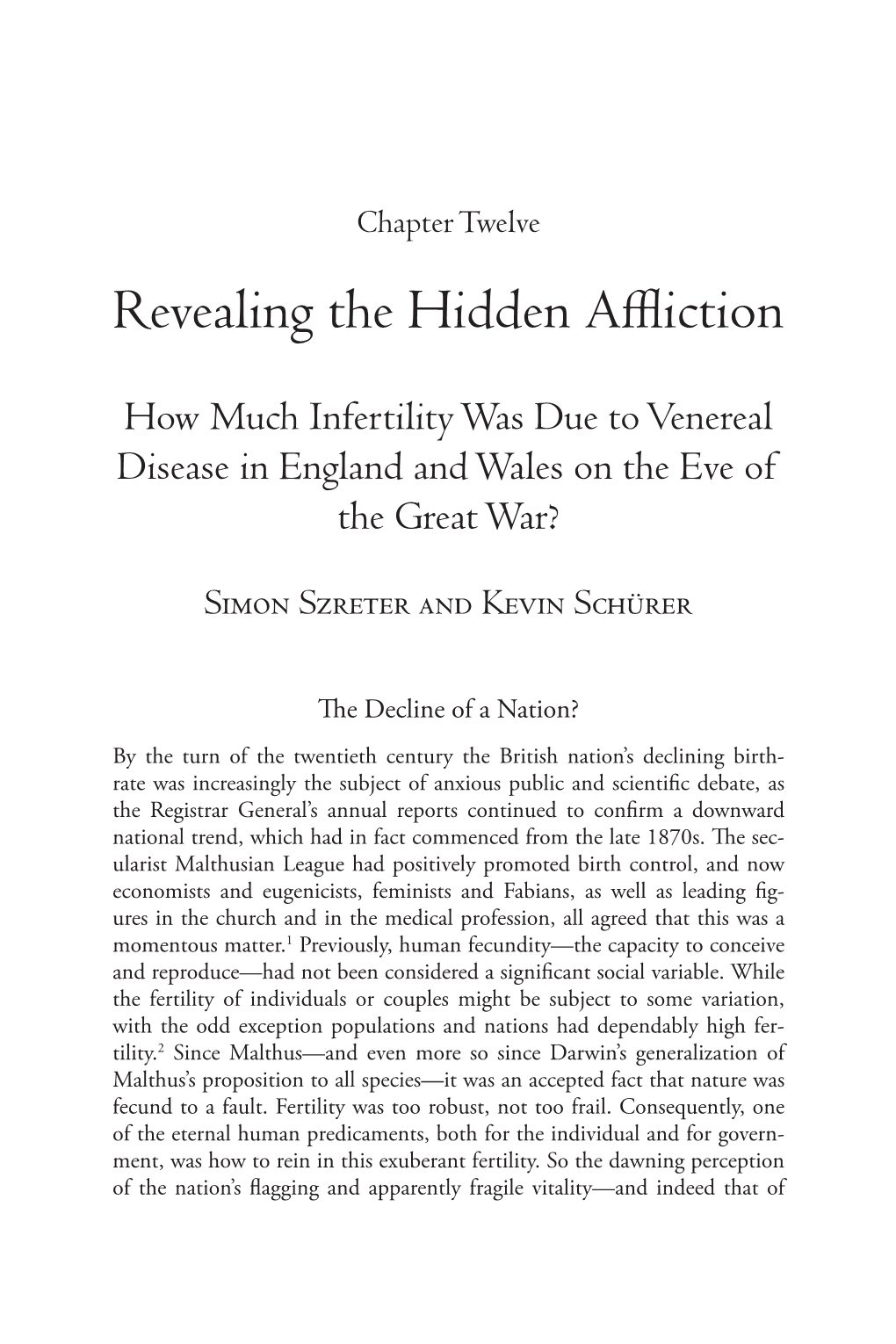 Revealing the Hidden Affliction