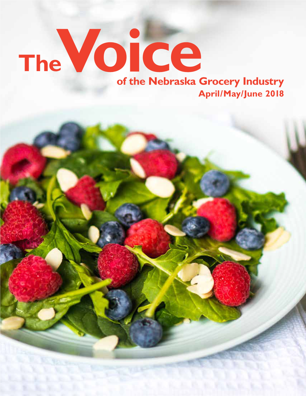 Of the Nebraska Grocery Industry April/May/June 2018 RETAILER FOCUSED