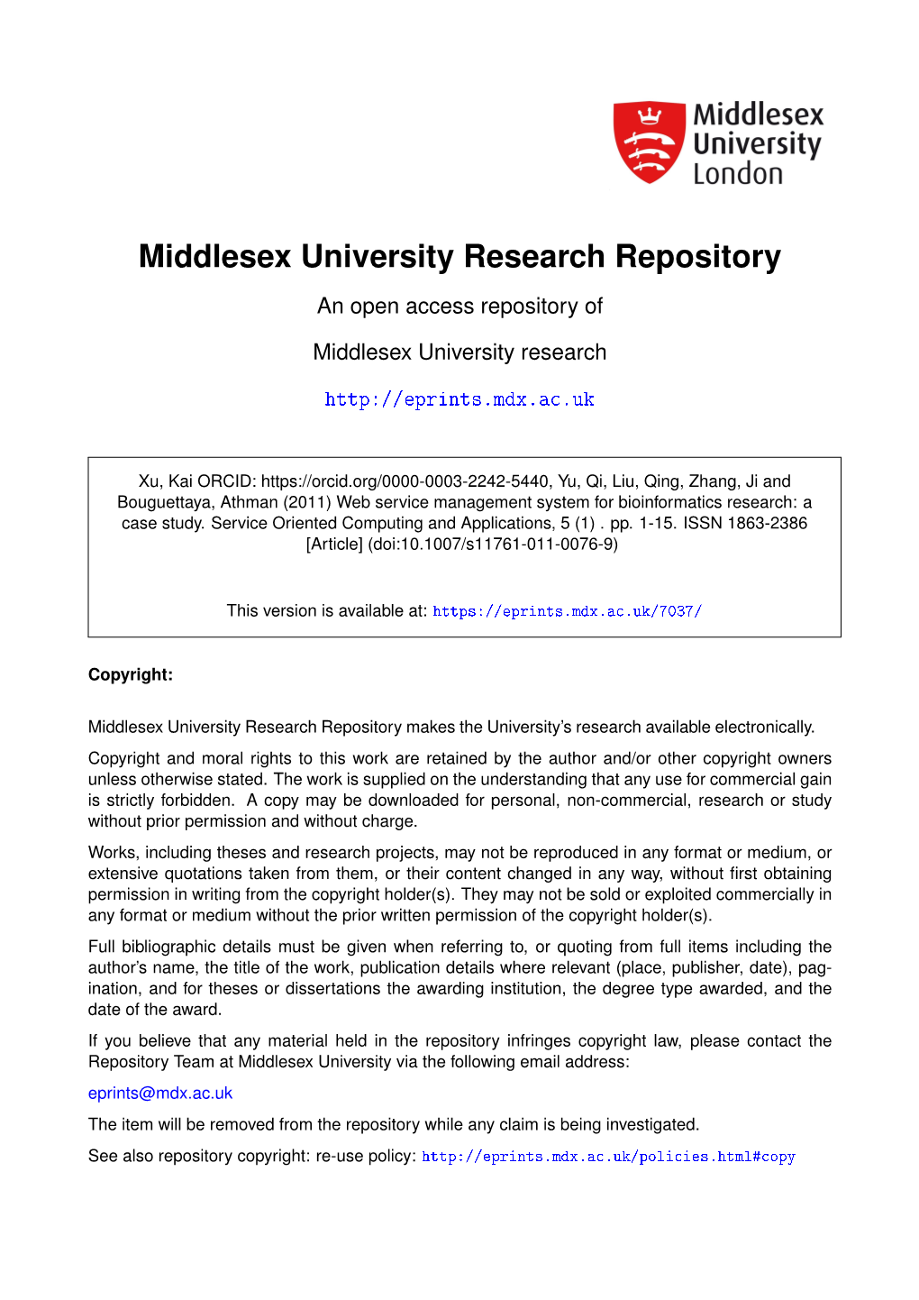 Web Service Management System for Bioinformatics Research: a Case Study. Service Oriented Computing and Applications, 5 (1)