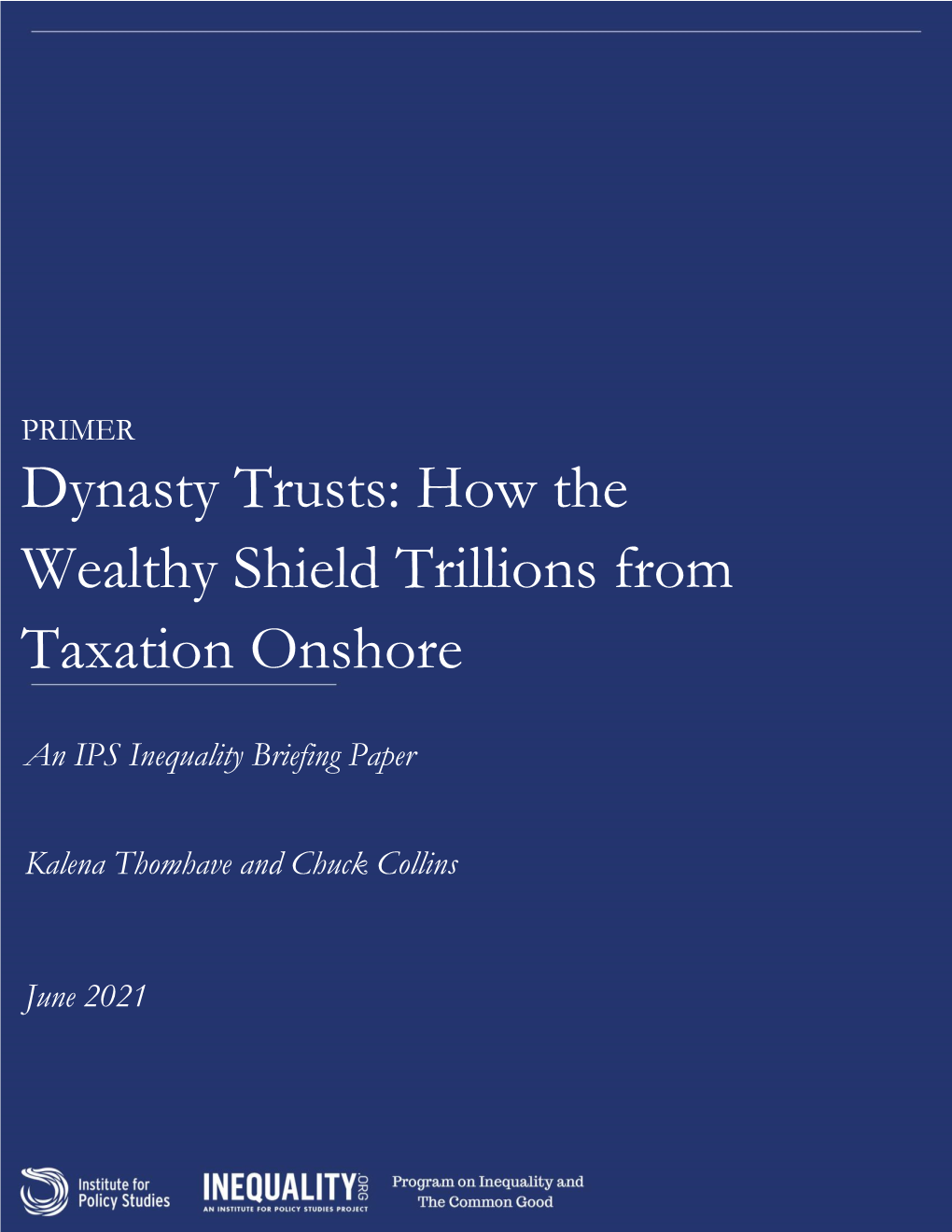 Dynasty Trusts: How the Wealthy Shield Trillions from Taxation Onshore