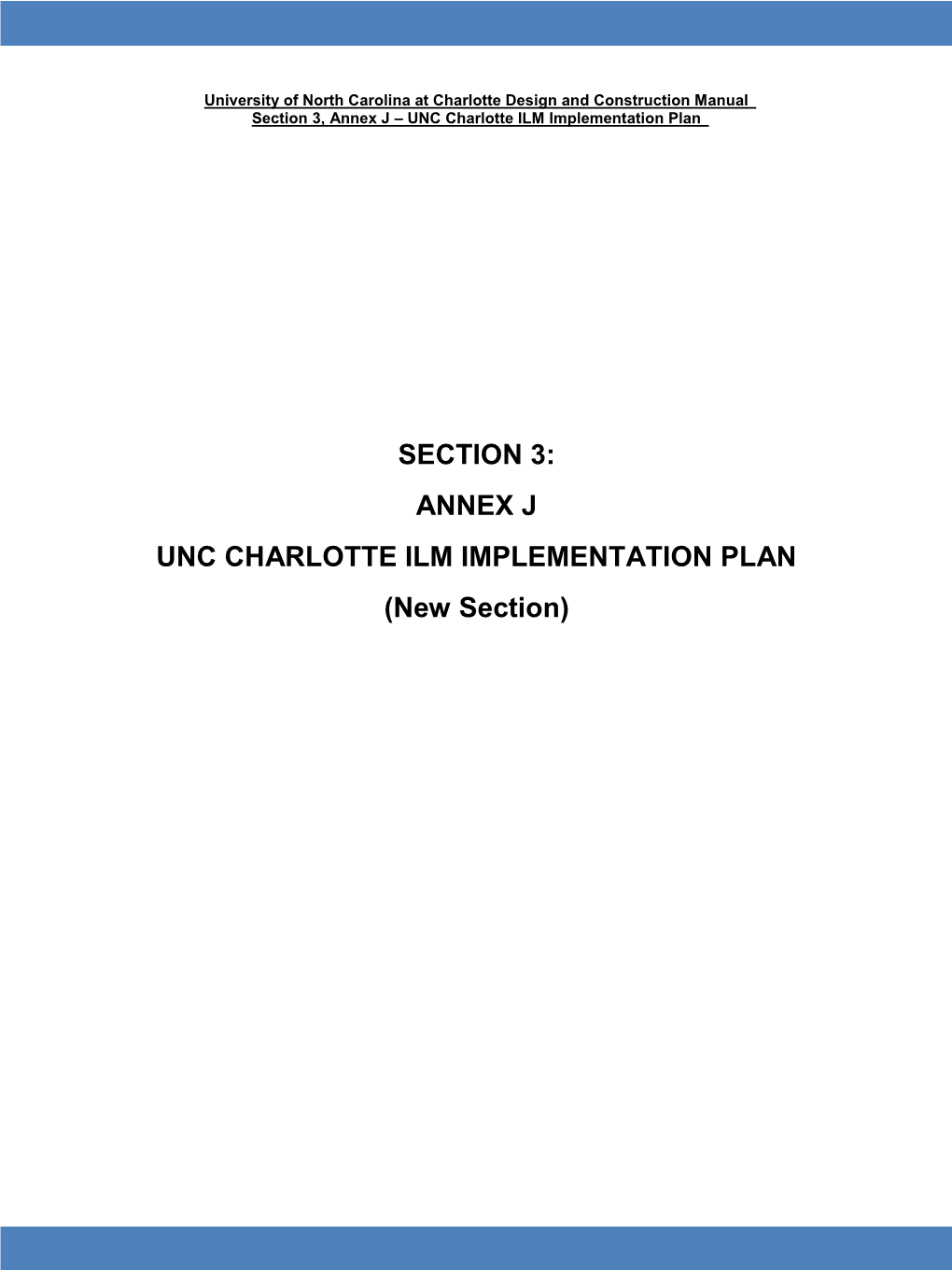 ANNEX J UNC CHARLOTTE ILM IMPLEMENTATION PLAN (New Section)
