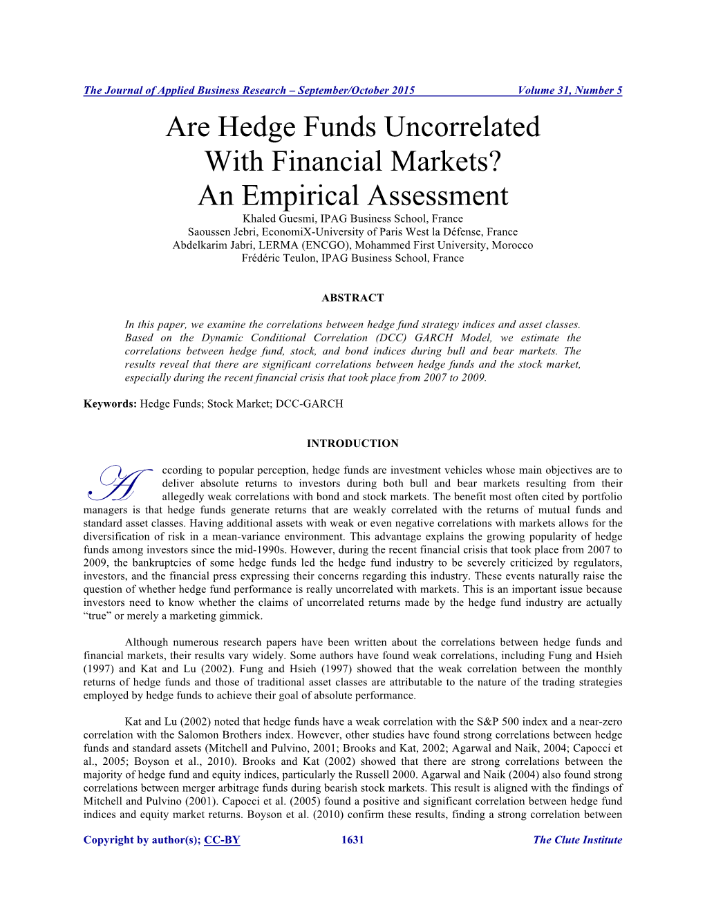 Are Hedge Funds Uncorrelated with Financial Markets?