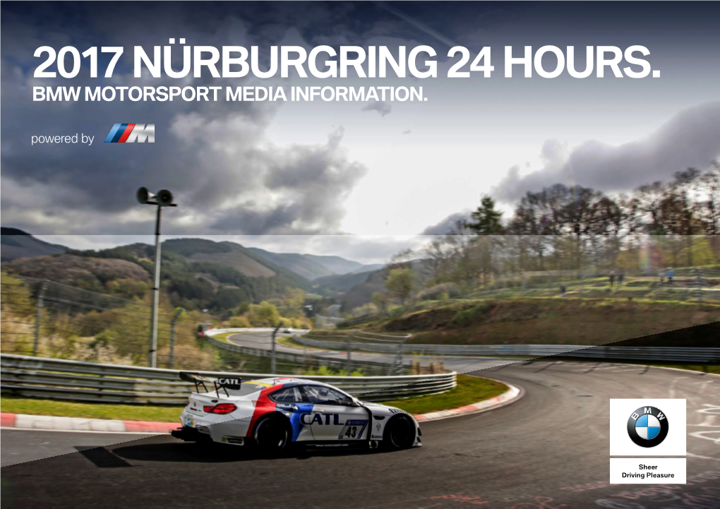 2017 Nürburgring 24 Hours. Bmw Motorsport Media Information