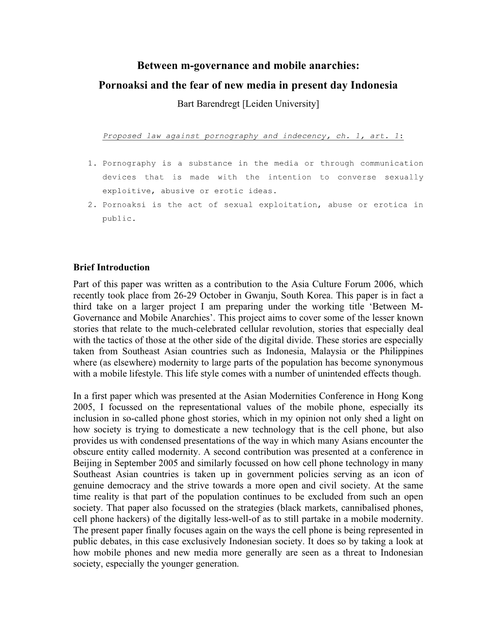 Pornoaksi and the Fear of New Media in Present Day Indonesia Bart Barendregt [Leiden University]