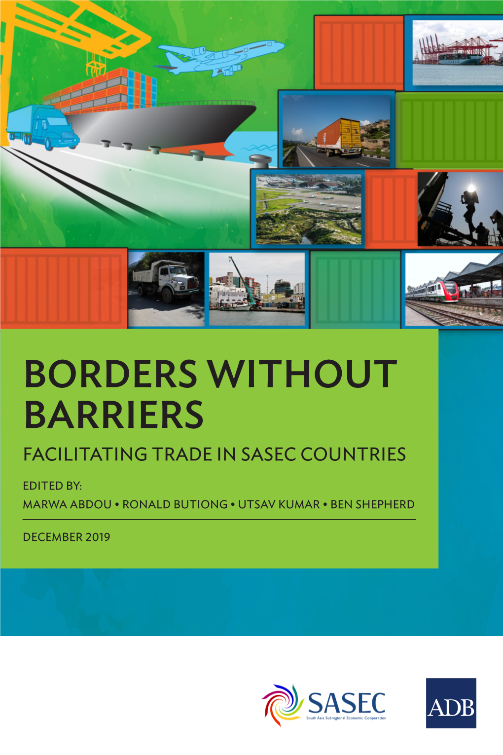 Borders Without Barriers: Facilitating Trade in SASEC Countries
