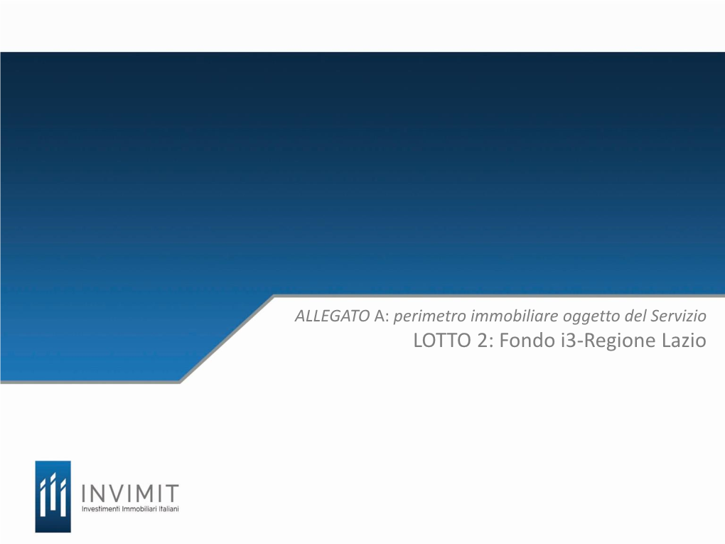 LOTTO 2: Fondo I3-Regione Lazio Fondo I3-Regione Lazio: Caratteristiche Del Fondo