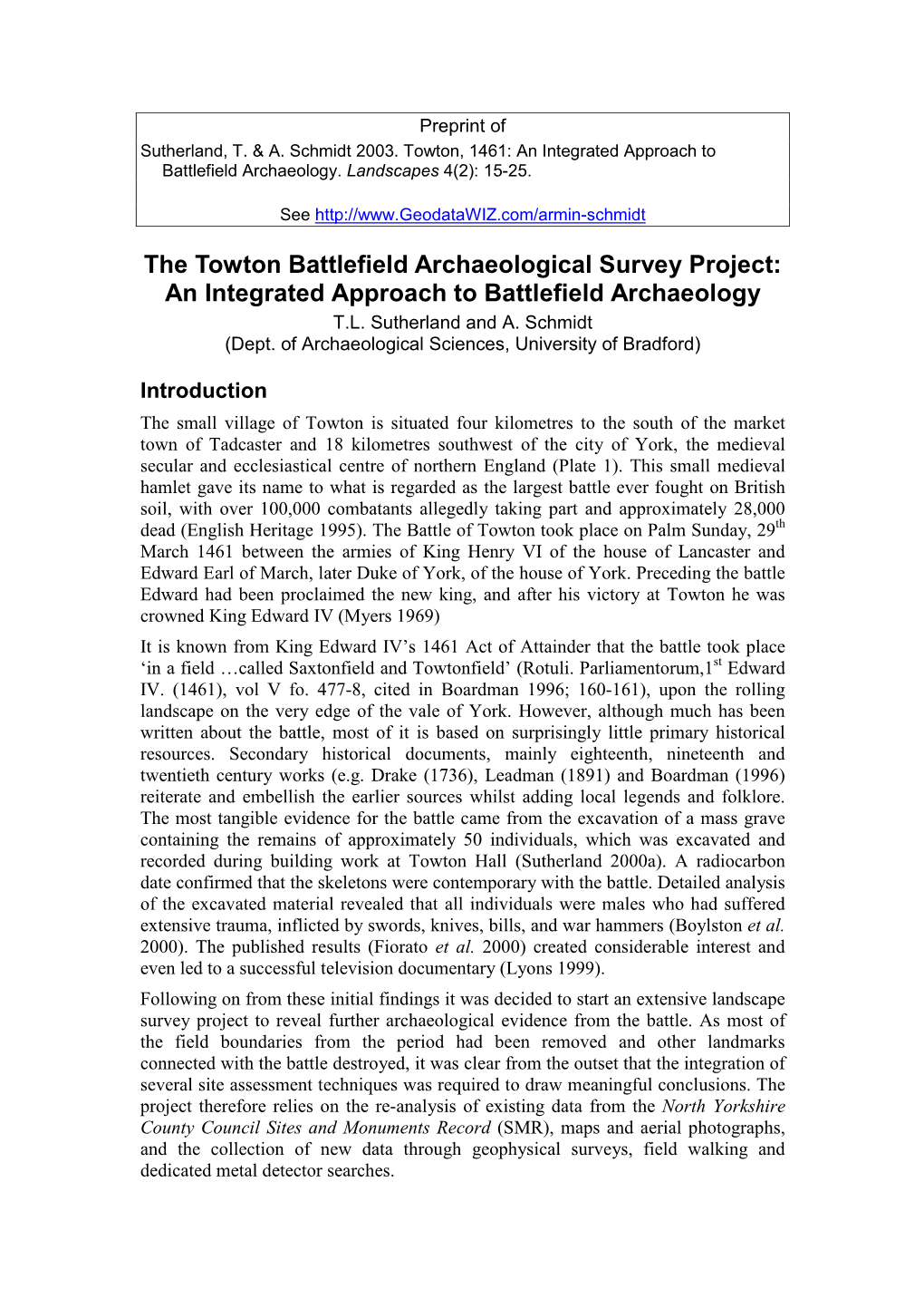 The Towton Battlefield Archaeological Survey Project: an Integrated Approach to Battlefield Archaeology T.L