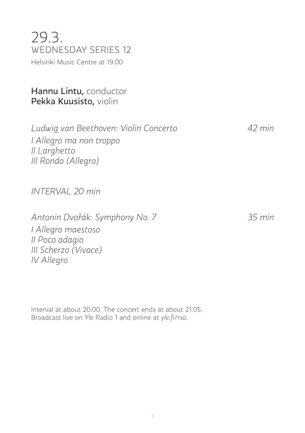 WEDNESDAY SERIES 12 Hannu Lintu, Conductor Pekka Kuusisto