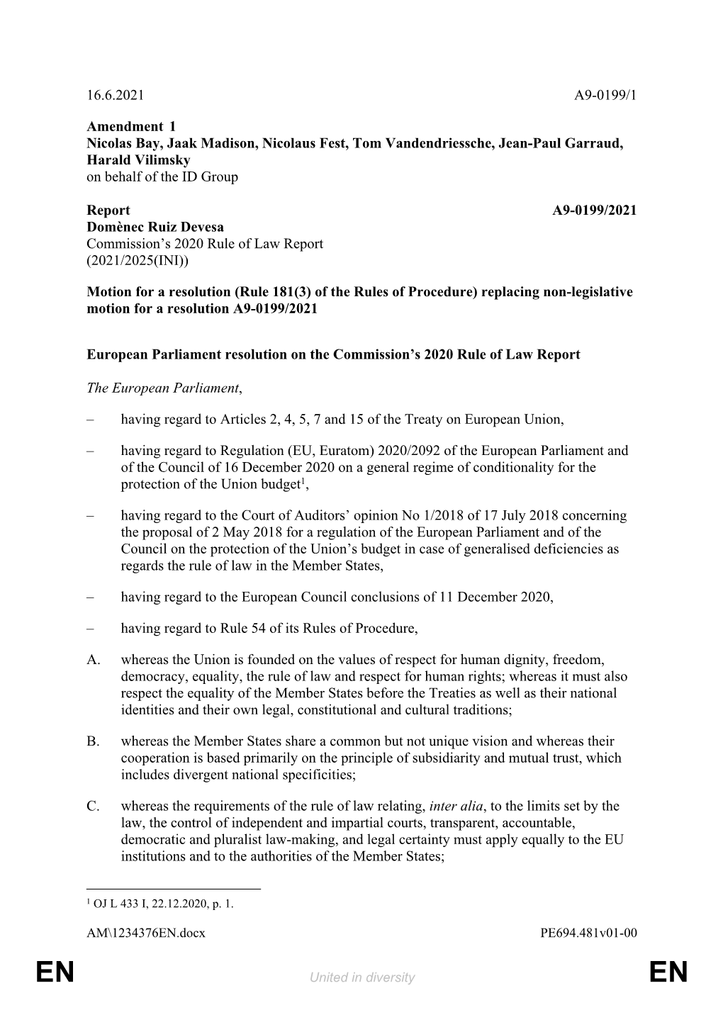 16.6.2021 A9-0199/1 Amendment 1 Nicolas Bay, Jaak Madison, Nicolaus Fest, Tom Vandendriessche, Jean-Paul Garraud, Harald Vilimsk