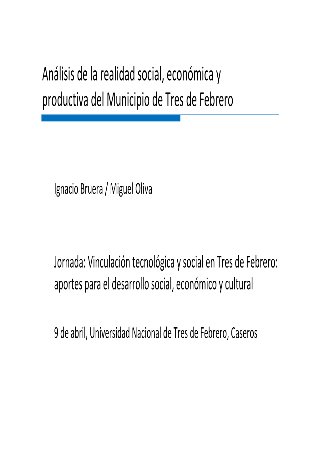 Vinculación Tecnológica Y Social En Tres De Febrero: Aportes Para El Desarrollo Social, Económico Y Cultural