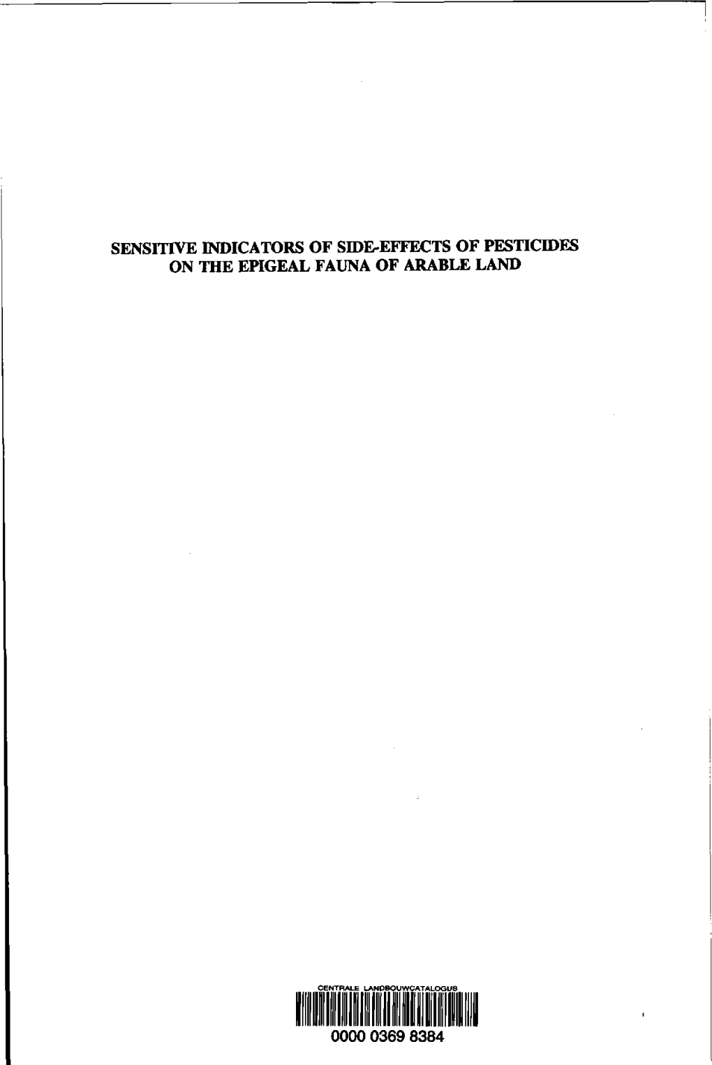 Sensitive Indicators of Side-Effects of Pesticides on the Epigeal Fauna of Arablelan D