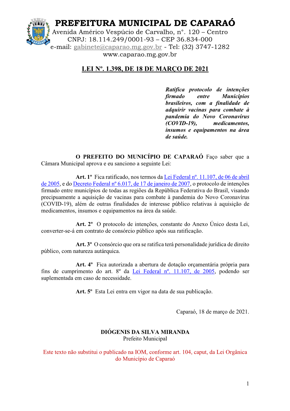 PREFEITURA MUNICIPAL DE CAPARAÓ Avenida Américo Vespúcio De Carvalho, N°