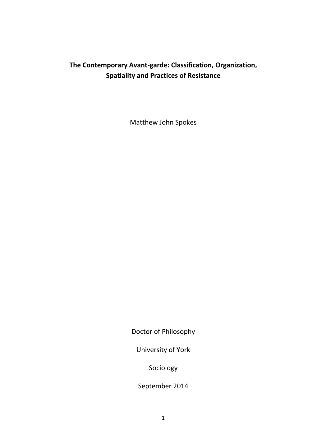 The Contemporary Avant-Garde: Classification, Organization, Spatiality and Practices of Resistance