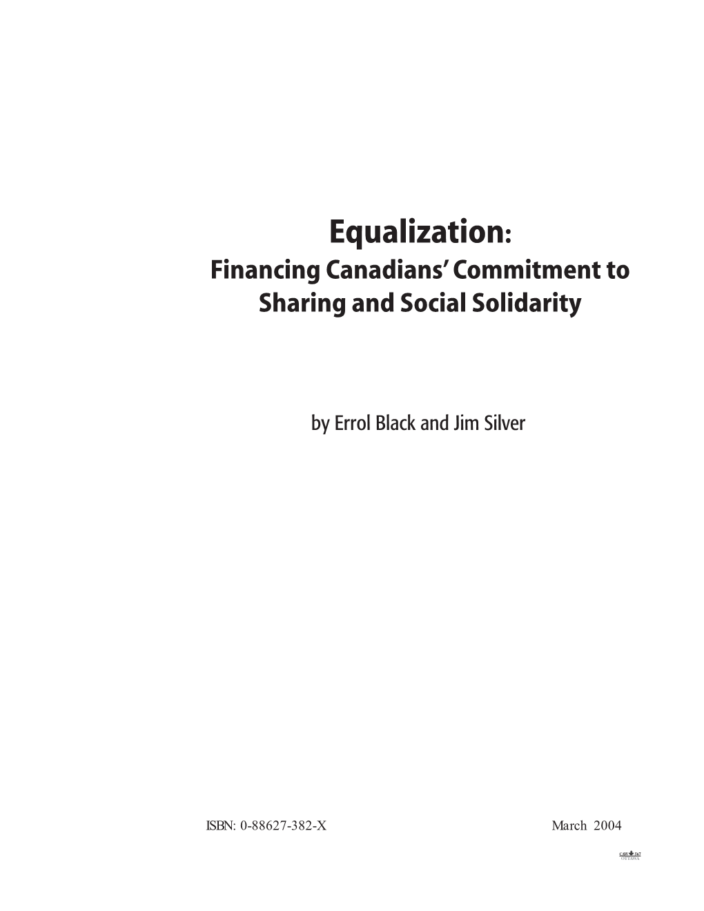 Equalization: Financing Canadians’ Commitment to Sharing and Social Solidarity