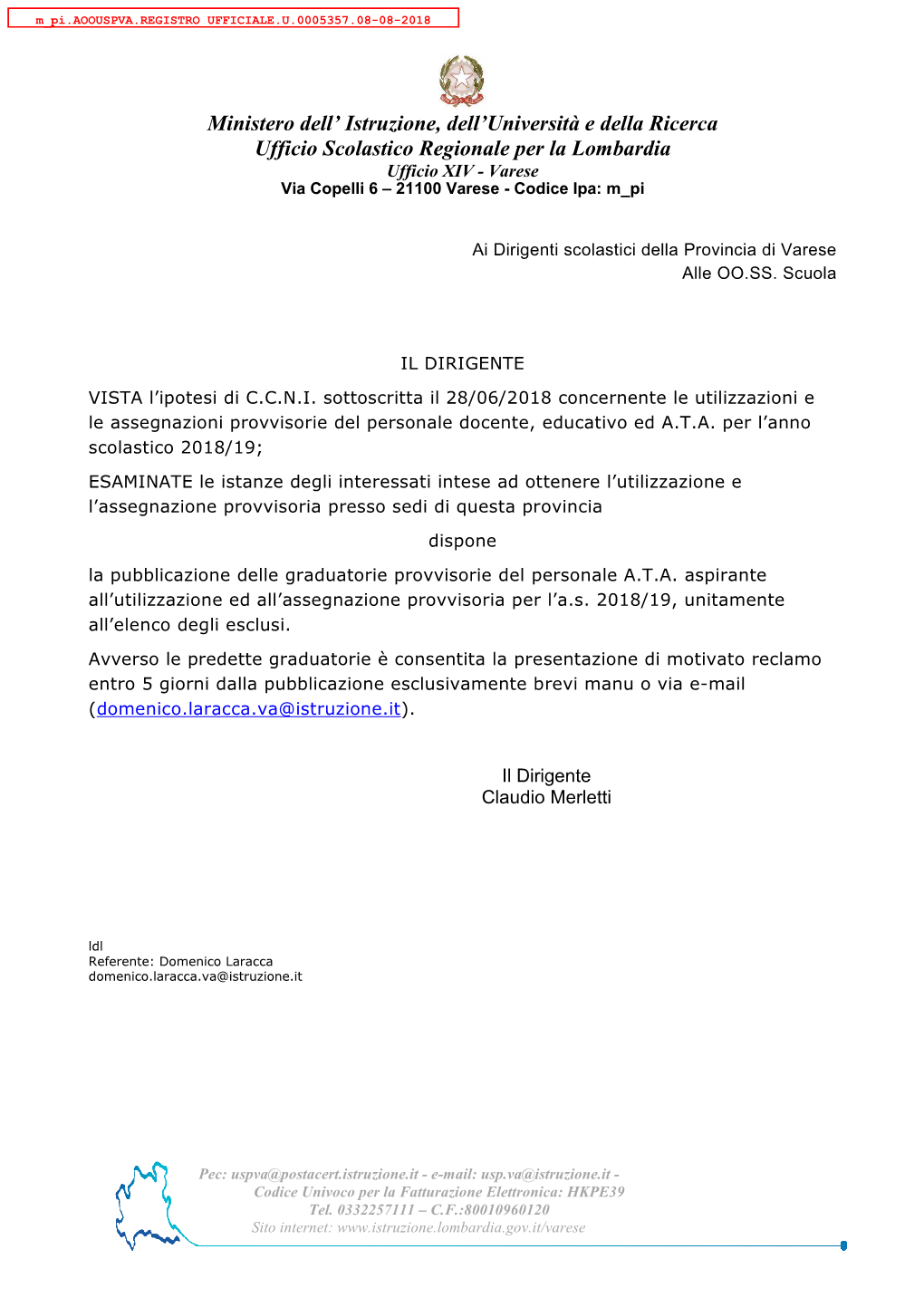 Ufficio Scolastico Regionale Per La Lombardia Ufficio XIV - Varese Via Copelli 6 – 21100 Varese - Codice Ipa: M Pi