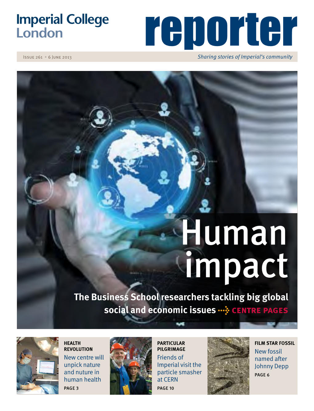 Issue 261 ▸ 6 June 2013 Reportersharing Stories of Imperial’S Community