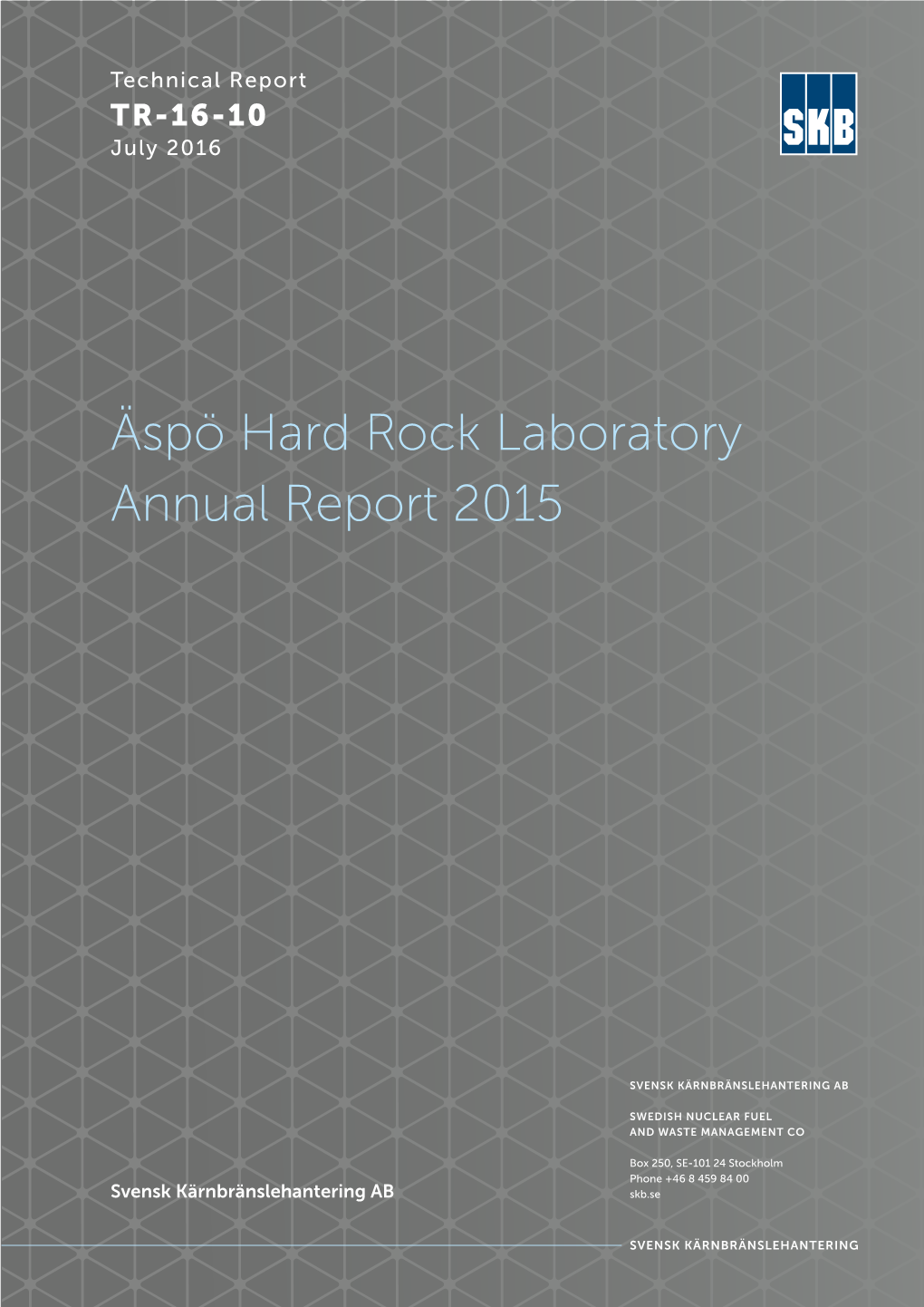 Äspö Hard Rock Laboratory Annual Report 2015