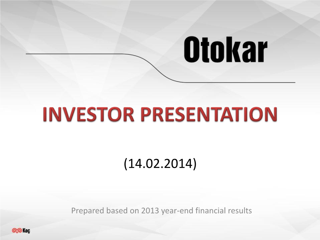 Prepared Based on 2013 Year-End Financial Results Agenda