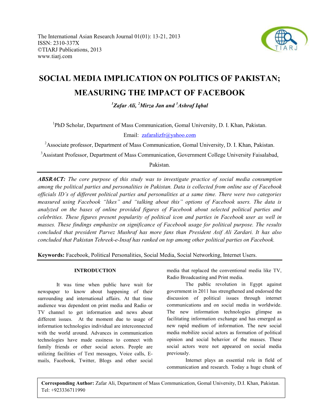 SOCIAL MEDIA IMPLICATION on POLITICS of PAKISTAN; MEASURING the IMPACT of FACEBOOK 1Zafar Ali, 2Mirza Jan and 3Ashraf Iqbal