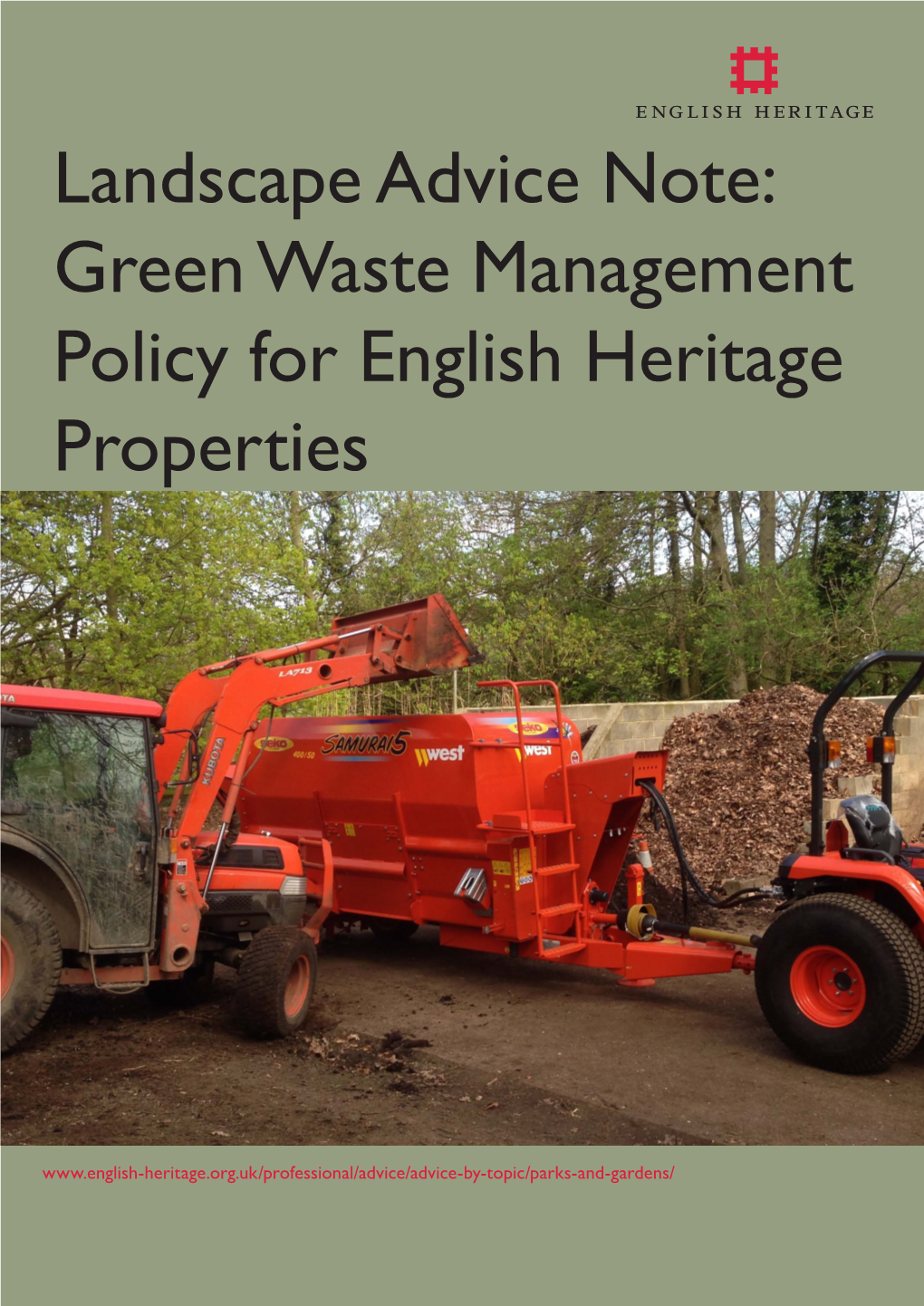 Landscape Advice Note: Green Waste Management Policy for English Heritage Properties