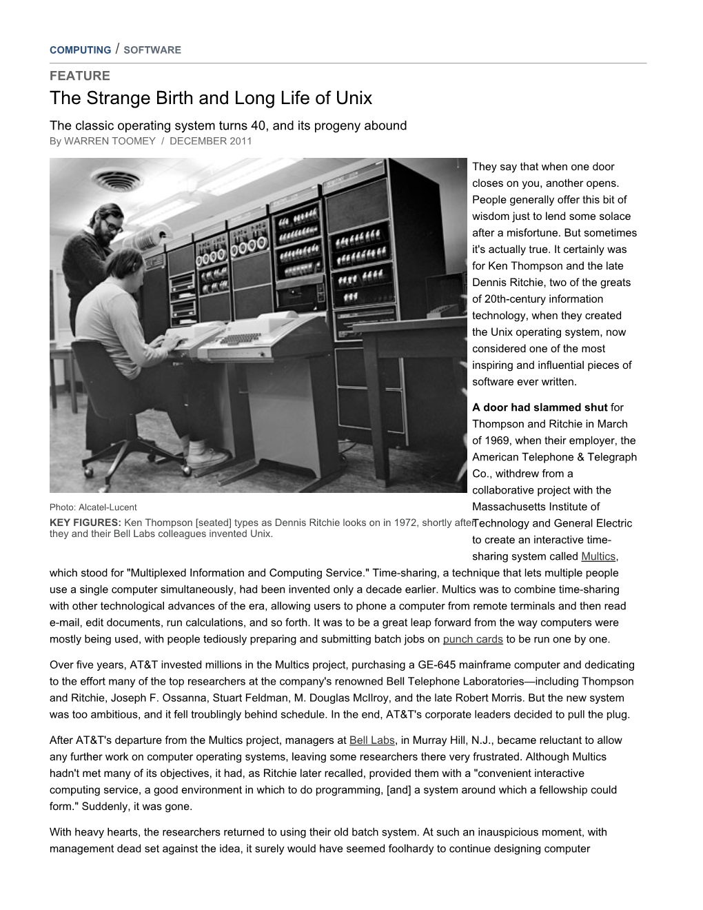 The Strange Birth and Long Life of Unix the Classic Operating System Turns 40, and Its Progeny Abound by WARREN TOOMEY / DECEMBER 2011