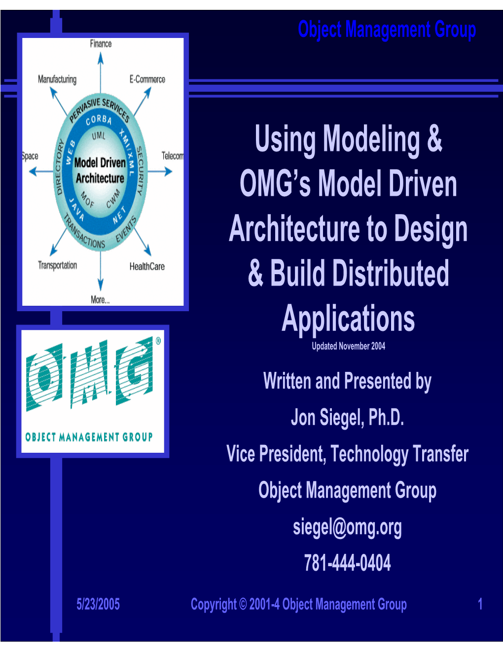 Using Modeling & OMG's Model Driven Architecture to Design & Build Distributed Applications