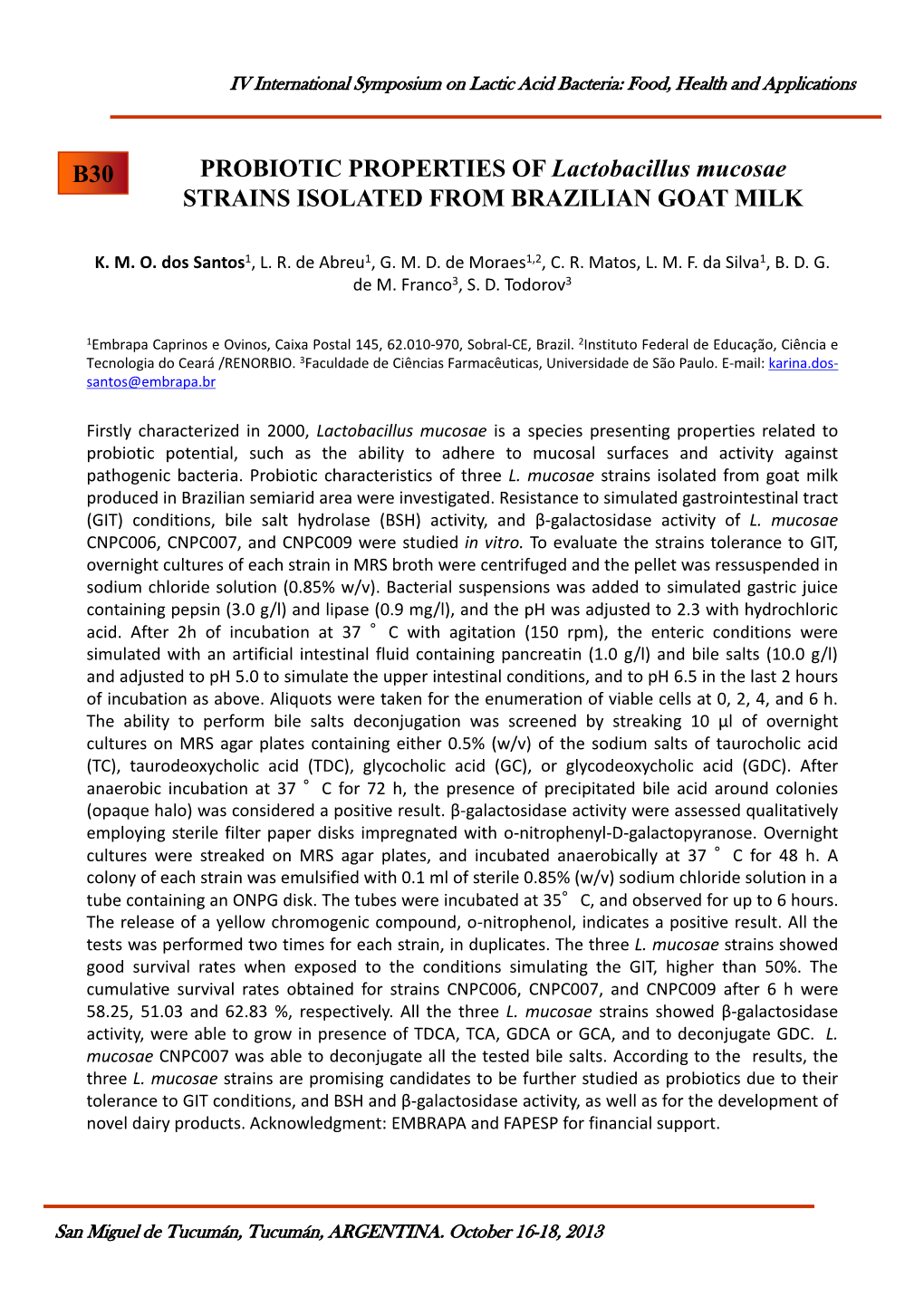 PROBIOTIC PROPERTIES of Lactobacillus Mucosae STRAINS ISOLATED from BRAZILIAN GOAT MILK