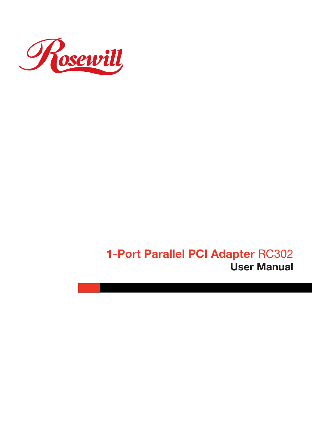 1-Port Parallel PCI Adapter RC302 User Manual 1-Port Parallel PCI Adapter RC302 User Manual