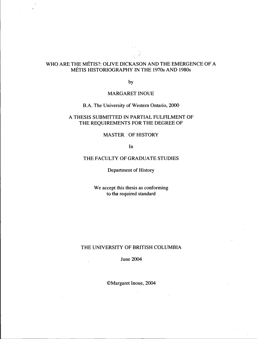 OLIVE DICKASON and the EMERGENCE of a METIS HISTORIOGRAPHY in the 1970S and 1980S