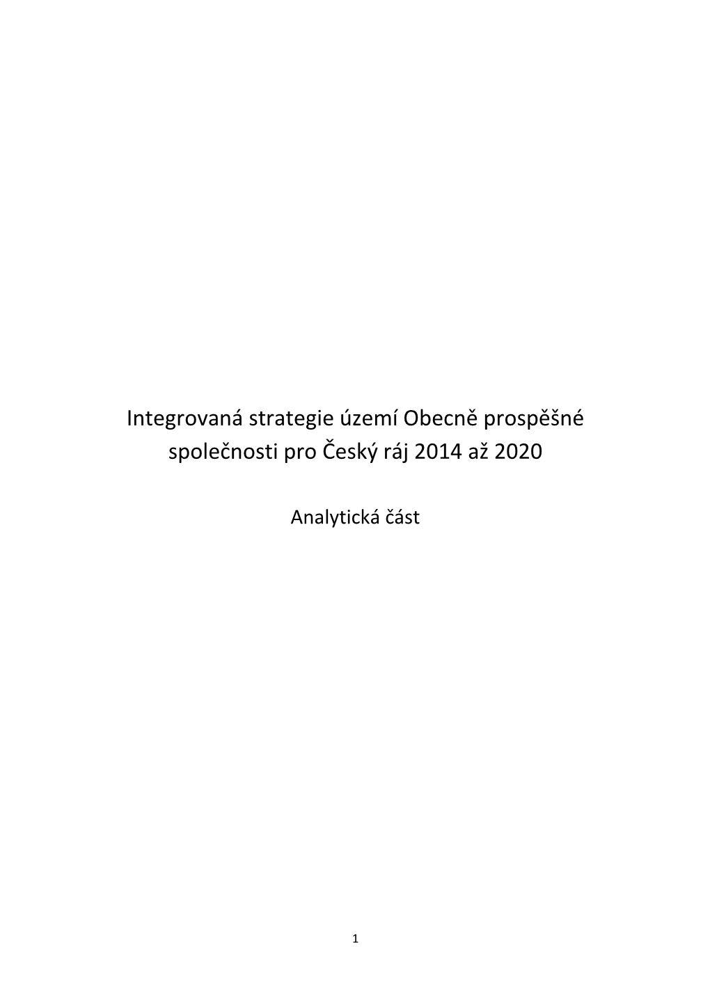 Integrovaná Strategie Území Obecně Prospěšné Společnosti Pro Český Ráj 2014 Až 2020