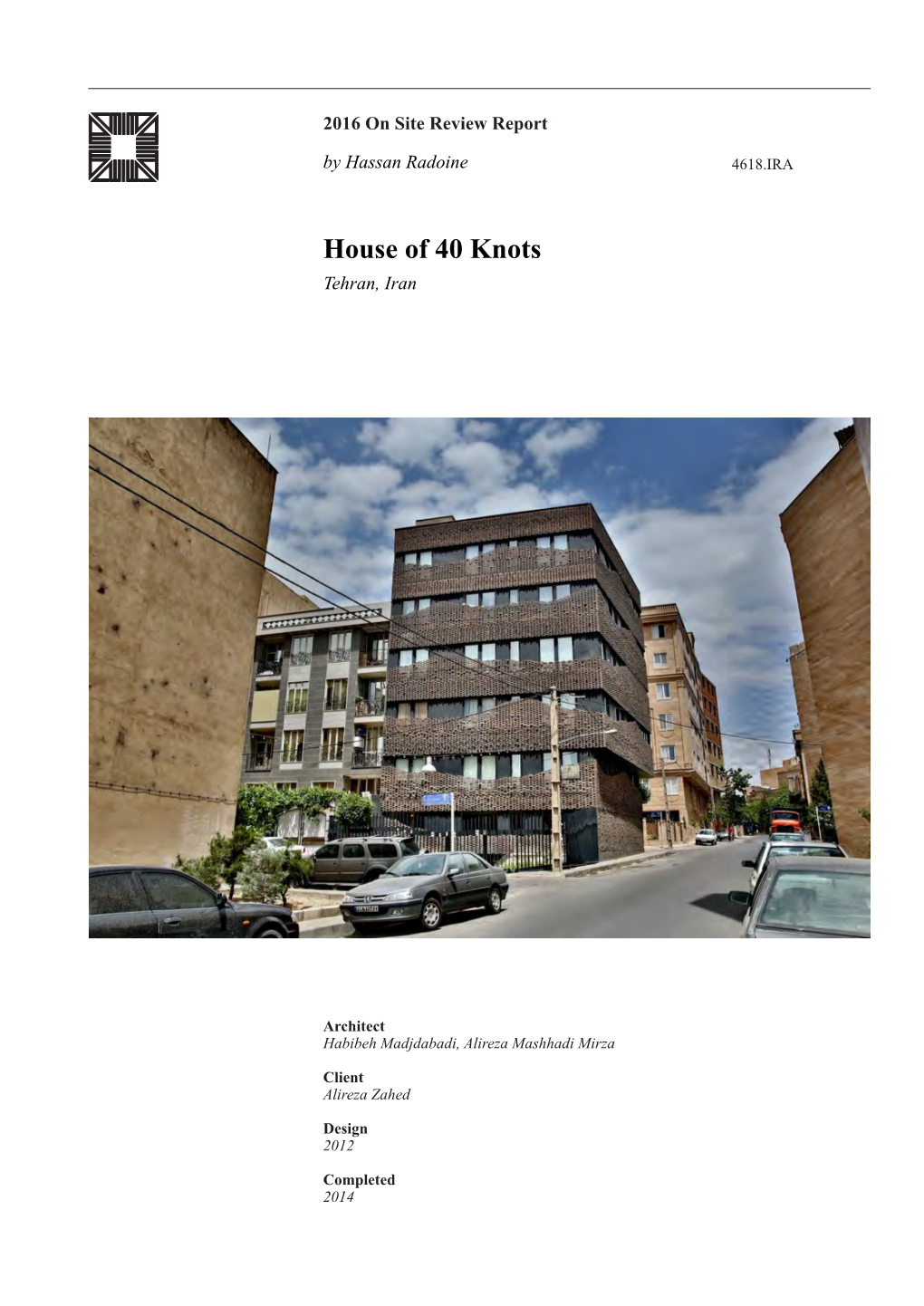 House of 40 Knots Tehran, Iran