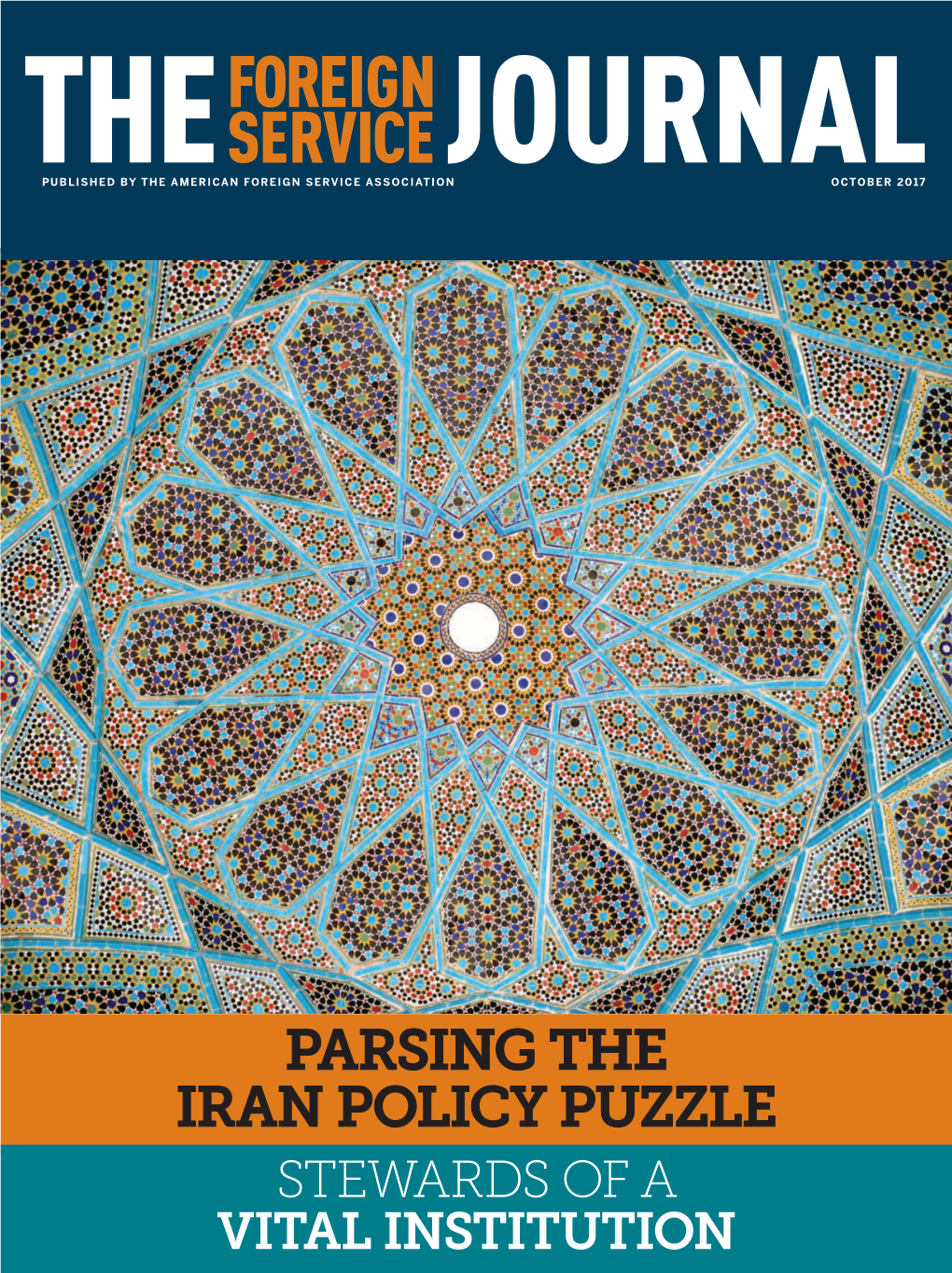 Parsing the Iran Policy Puzzle Stewards of a Vital Institution