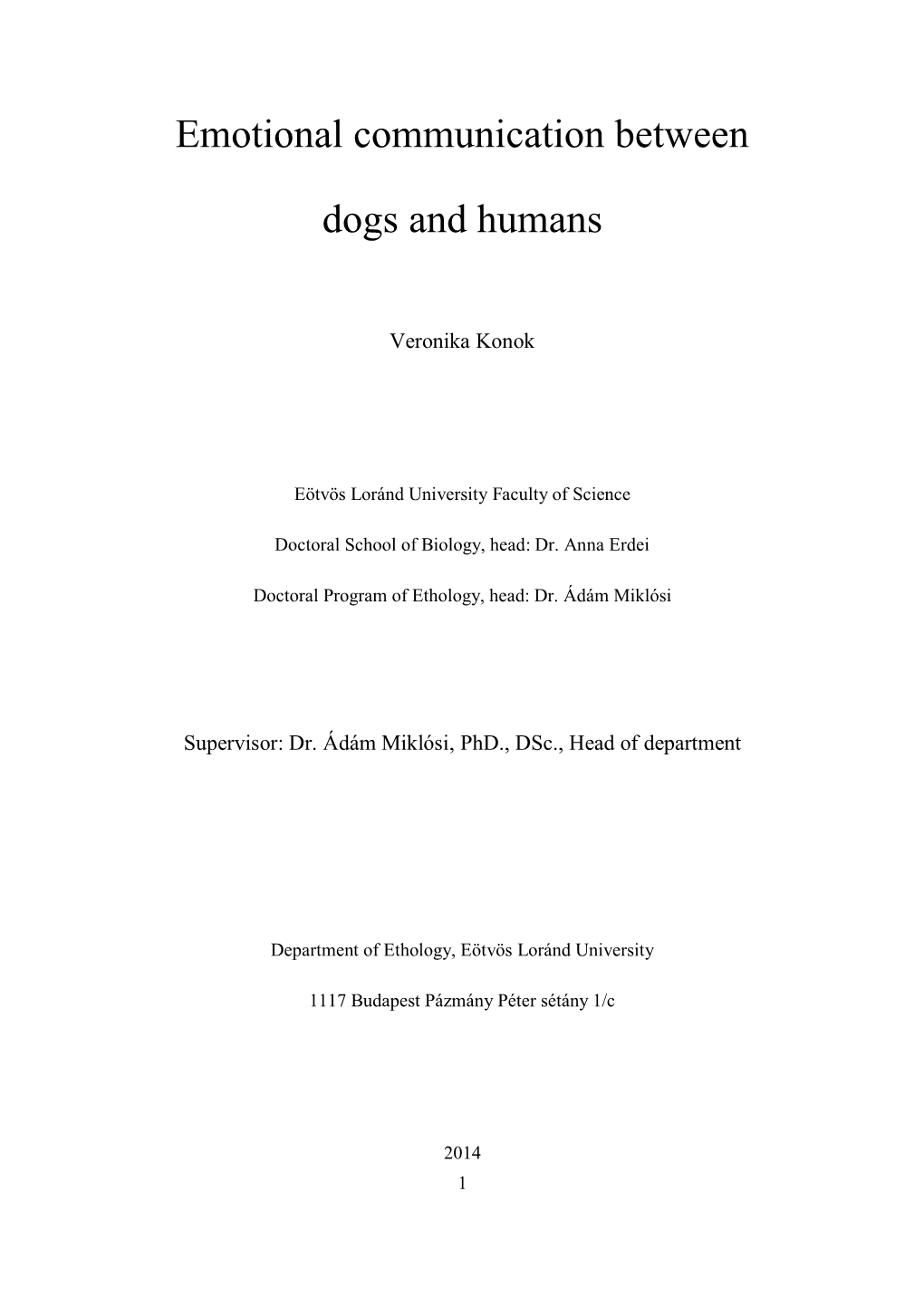 Emotional Communication Between Dogs and Humans -The Interspecific Emotion- Recognition