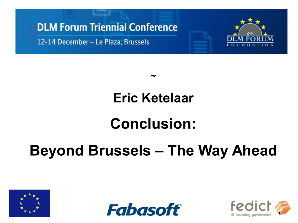 Conclusion: Beyond Brussels – the Way Ahead