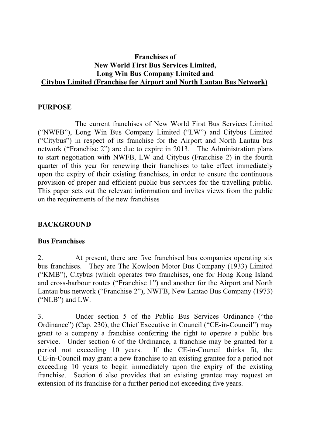 Franchises of New World First Bus Services Limited, Long Win Bus Company Limited and Citybus Limited (Franchise for Airport and North Lantau Bus Network)