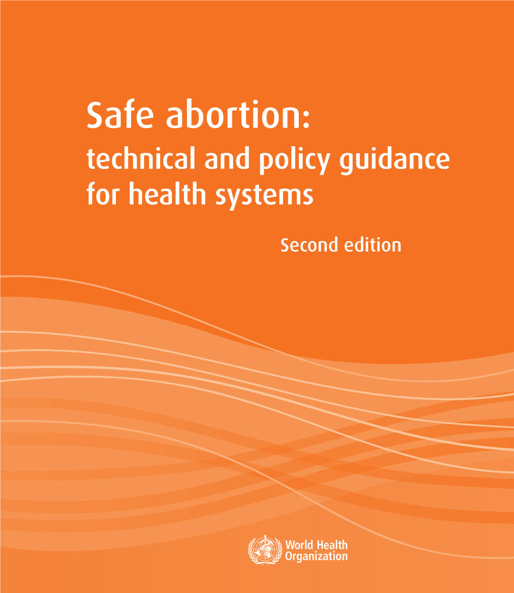 Safe Abortion: Technical and Policy Guidance for Health Systems - Second Edition