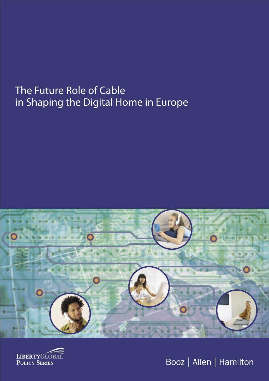 The Future Role of Cable in Shaping the Digital Home in Europe