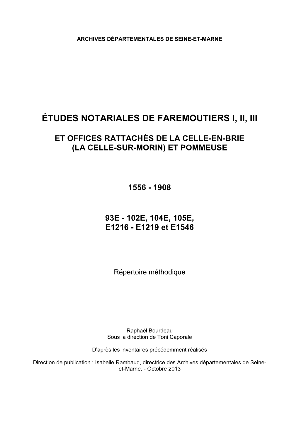 Études Notariales De Faremoutiers I, II, III Et Offices Rattachés De La Celle