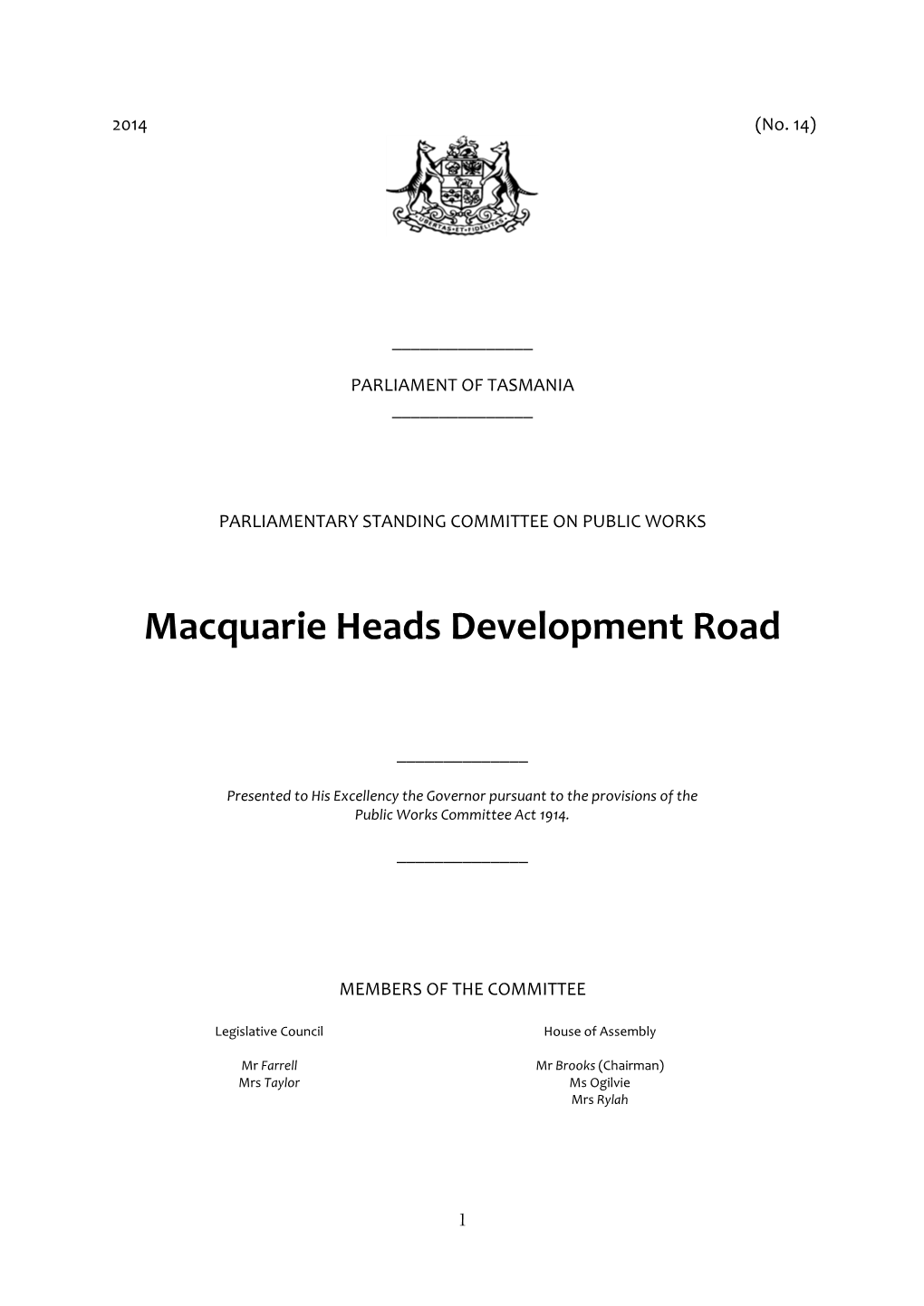 Macquarie Heads Development Road