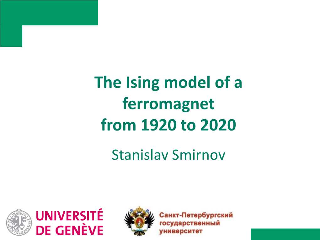 The Ising Model of a Ferromagnet from 1920 to 2020