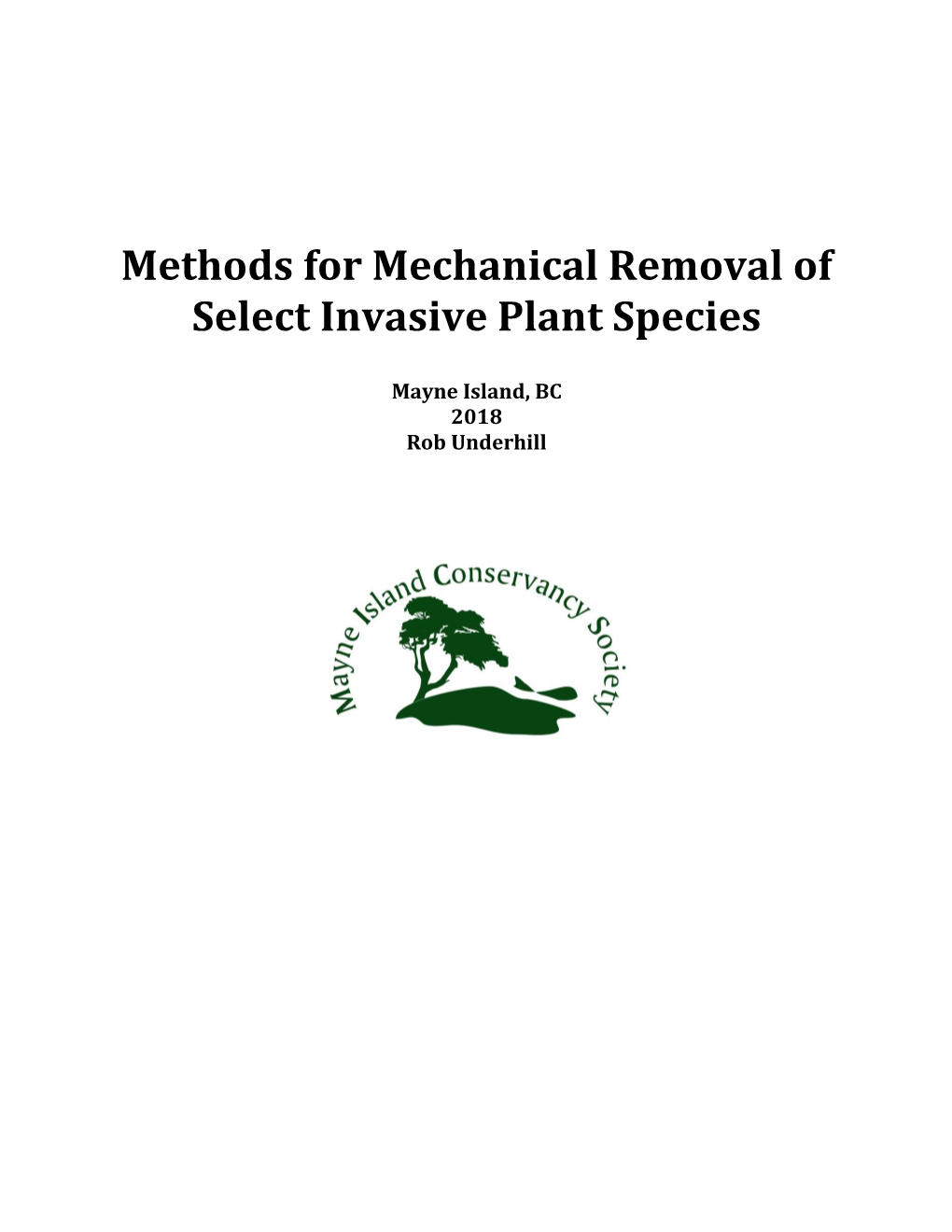 Methods for Mechanical Removal of Select Invasive Plant Species