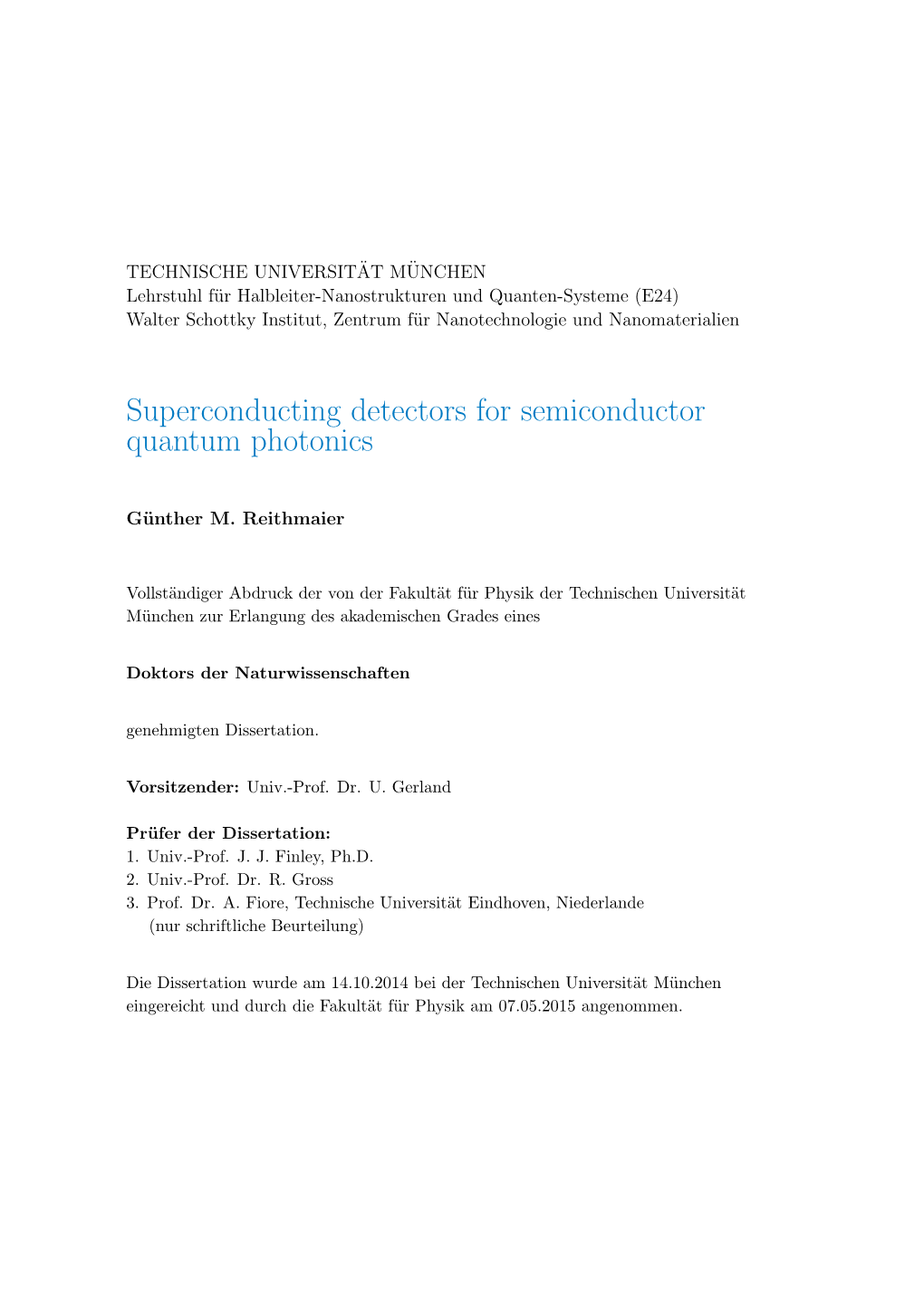 Superconducting Detectors for Semiconductor Quantum Photonics