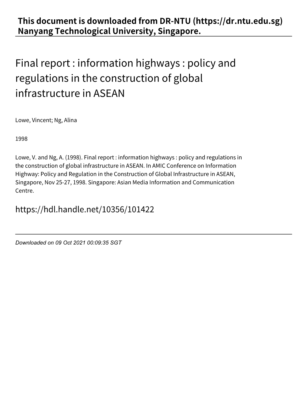 Final Report : Information Highways : Policy and Regulations in the Construction of Global Infrastructure in ASEAN