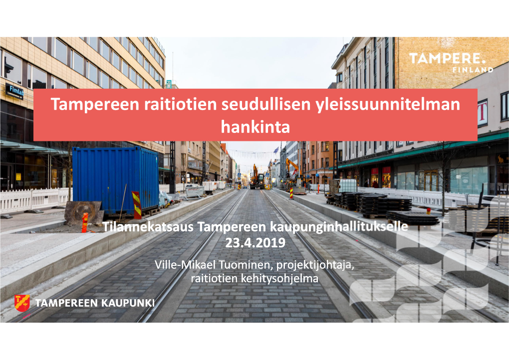 Tampereen Raitiotien Seudullisen Yleissuunnitelman Hankinta