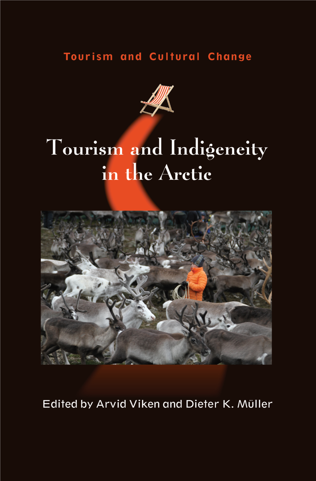 Tourism and Indigeneity in the Arctic TOURISM and CULTURAL CHANGE