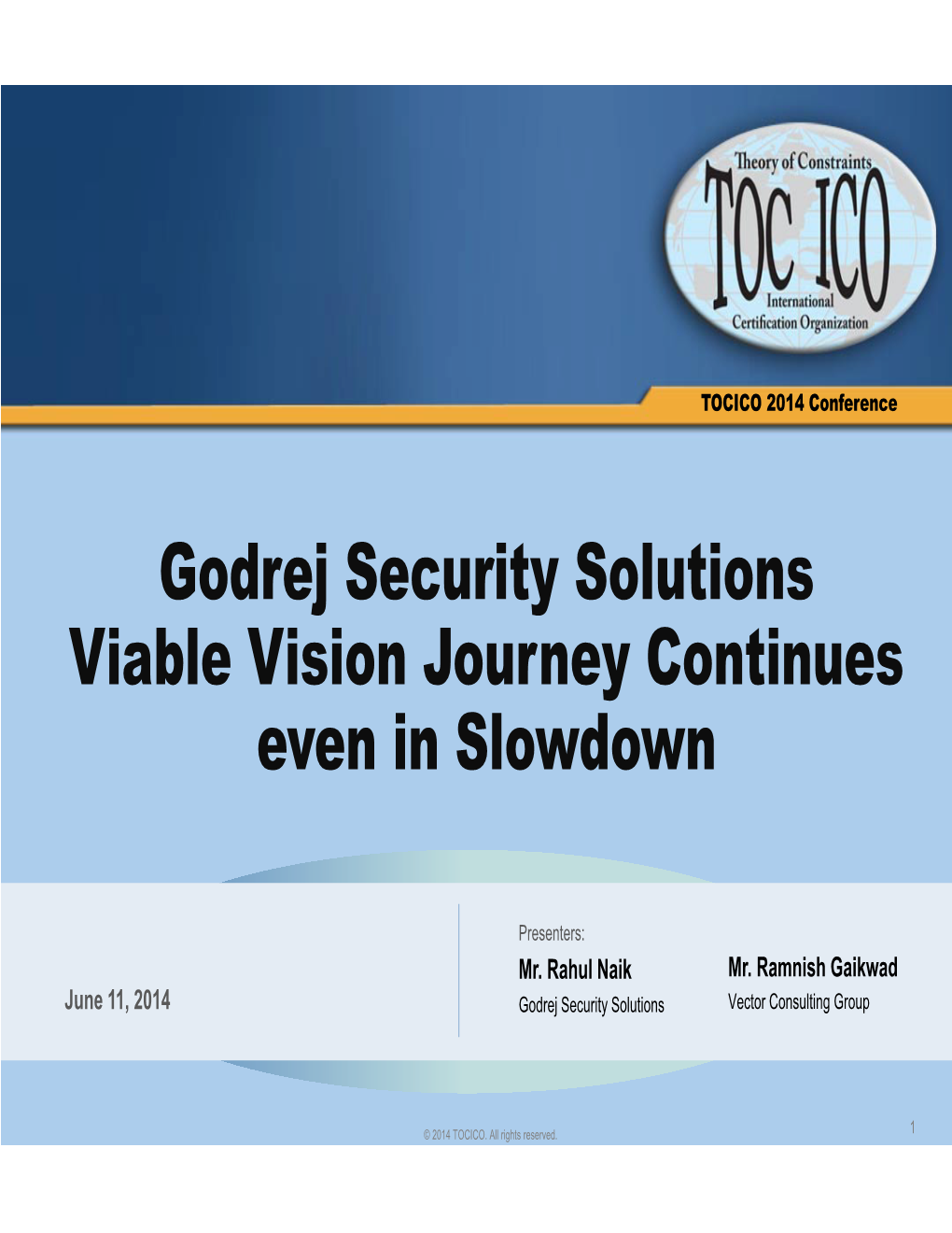 Godrej Security Solutions Viable Vision Journey Continues Even in Slowdown