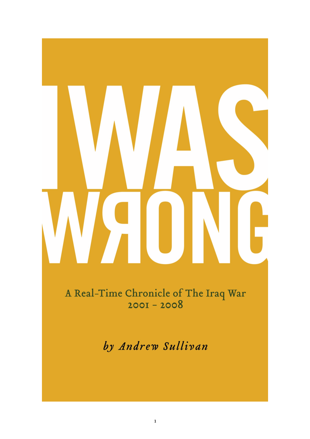 I Was Wrong Reflects the Whole, Unvarnished Truth
